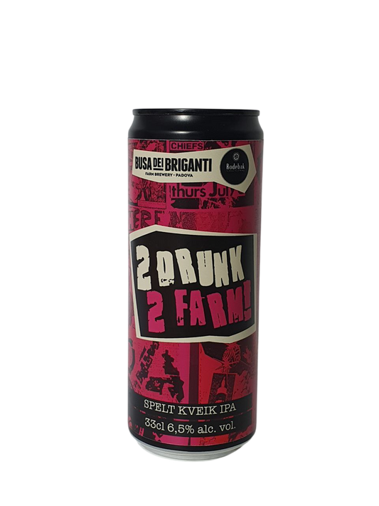 Busa dei Briganti 2Drunk2Farm! 33cl